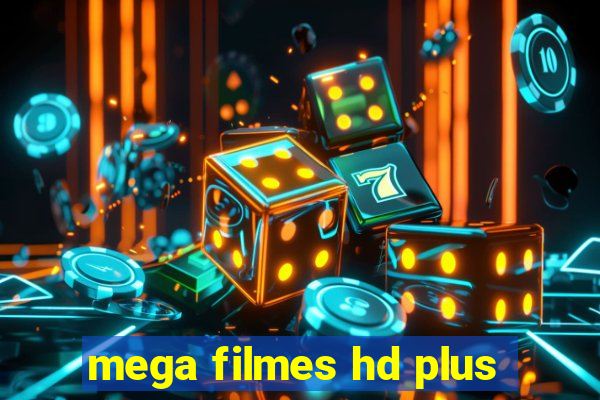 mega filmes hd plus